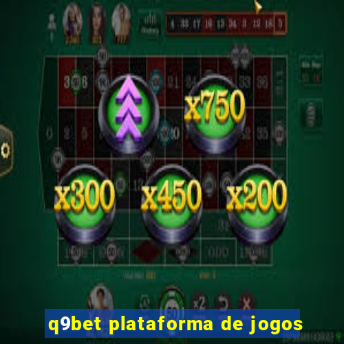 q9bet plataforma de jogos